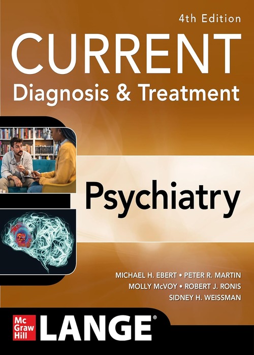 CURRENT DIAGNOSTIC & TREATMENT PSYCHIATRY 4E