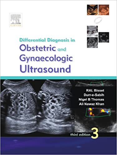 Differential Diagnosis in Obstetrics and Gynaecologic Ultrasound, 3e