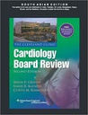 Cleveland Clinic Cardiology Board Review, 2/e