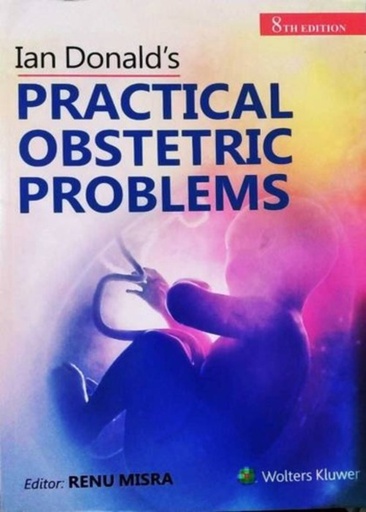 [B9789389859300] Ian Donald’s Practical Obstetrics Problems, 8/e