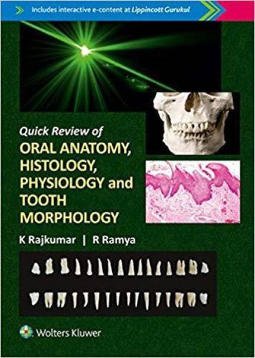 [B9789387506022] Quick Review of Oral Anatomy, Histology, Physiology and Tooth Morphology