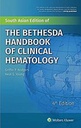 The Bethesda Handbook of Clinical Hematology, 4/e