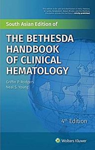 [B9789387963351] The Bethesda Handbook of Clinical Hematology, 4/e