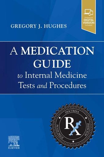 [B9780323790079] A Medication Guide to Internal Medicine Tests and Procedures: 1ed