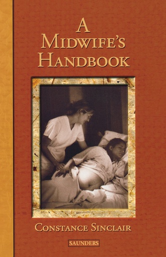 [B9780721681689] A Midwife's Handbook: 1ed