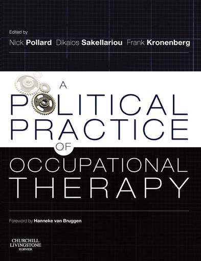 [B9780443103919] A Political Practice of Occupational Therapy: 1ed