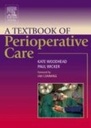 A Textbook of Perioperative Care: 1ed