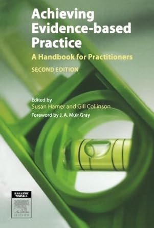 [B9780702027765] Achieving Evidence-Based Practice: A Handbook for Practitioners 2ed