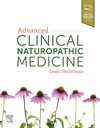 Advanced Clinical Naturopathic Medicine: 1ed