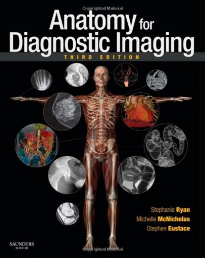 [B9780702029714] Anatomy for Diagnostic Imaging: 3ed