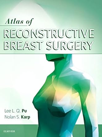 [B9780323511148] Atlas of Reconstructive Breast Surgery: 1ed