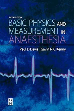 [B9780750648288] Basic Physics and Measurement in Anaesthesia: 5ed