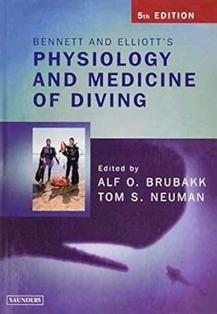 [B9780702025716] Bennett and Elliotts' Physiology and Medicine of Diving: 5ed