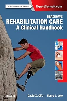 [B9780323479042] Braddom’s Rehabilitation Care: A Clinical Handbook: 1ed