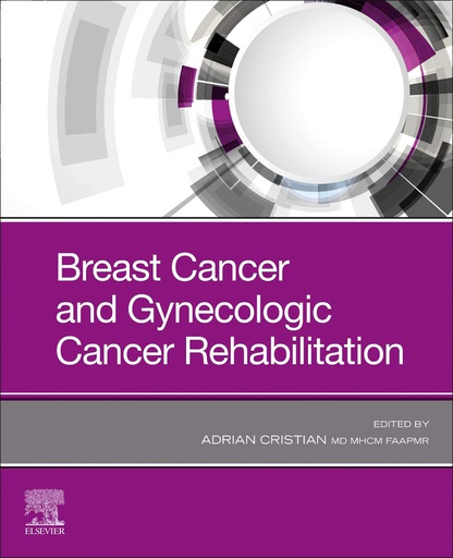 [B9780323721660] Breast Cancer and Gynecologic Cancer Rehabilitation: 1ed