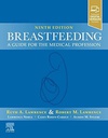 Breastfeeding: A Guide for the Medical Profession 9ed