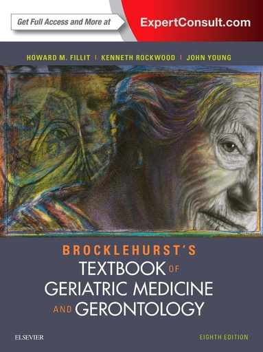 [B9780702061851] Brocklehurst's Textbook of Geriatric Medicine and Gerontology: 8ed