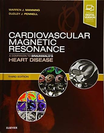 [B9780323415613] Cardiovascular Magnetic Resonance: A Companion to Braunwald’s Heart Disease 3ed