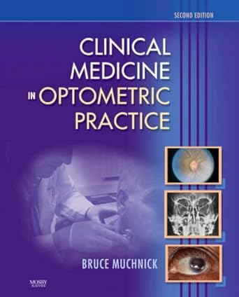 [B9780323029612] Clinical Medicine in Optometric Practice: 2ed