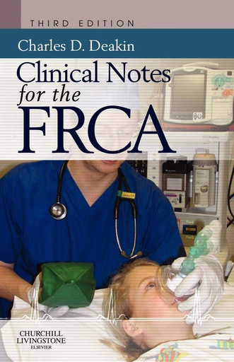 [B9780702035258] Clinical Notes for the FRCA: 3ed