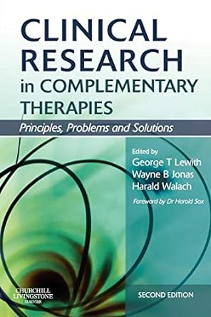 [B9780443069567] Clinical Research in Complementary Therapies: Principles, Problems and Solutions 2ed