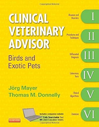 [B9781416039693] Clinical Veterinary Advisor: Birds and Exotic Pets: 1ed