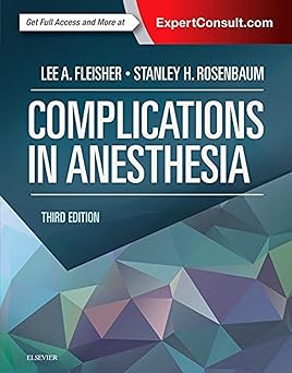 [B9781455704118] Complications in Anesthesia: 3ed