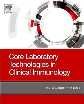 [B9780323661492] Core Laboratory Technologies in Clinical Immunology: 1ed