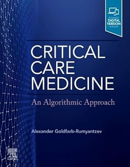 [B9780323696074] Critical Care Medicine: An Algorithmic Approach: 1ed