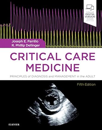 [B9780323446761] Critical Care Medicine: Principles of Diagnosis and Management in the Adult 5ed