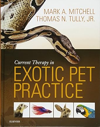 [B9781455740840] Current Therapy in Exotic Pet Practice: 1ed