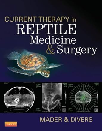 [B9781455708932] Current Therapy in Reptile Medicine and Surgery: 1ed