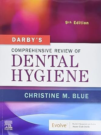 [B9780323679480] Darby’s Comprehensive Review of Dental Hygiene: 9ed