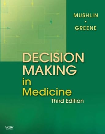 [B9780323041072] Decision Making in Medicine: An Algorithmic Approach 3ed