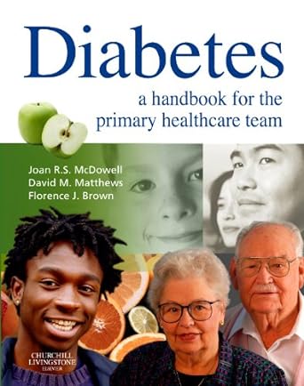 [B9780443101038] Diabetes: A Handbook for the Primary Healthcare Team 1ed