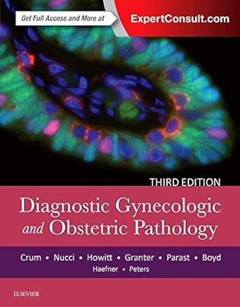 [B9780323447324] Diagnostic Gynecologic and Obstetric Pathology: 3ed