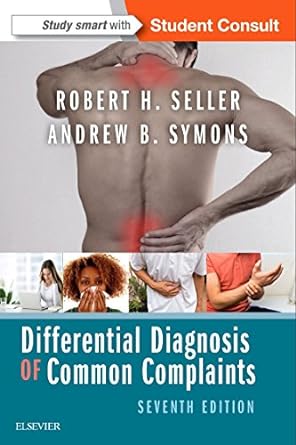 [B9780323512329] Differential Diagnosis of Common Complaints: 7ed