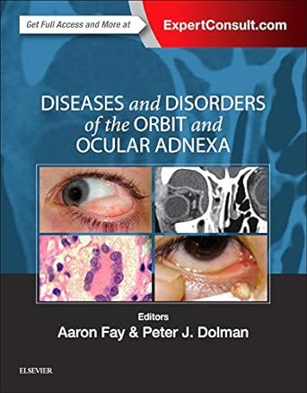 [B9780323377232] Diseases and Disorders of the Orbit and Ocular Adnexa: 1ed