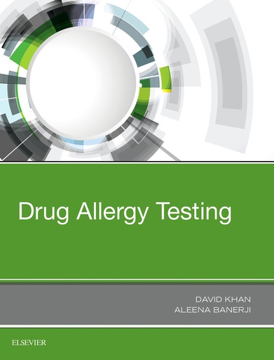 [B9780323485517] Drug Allergy Testing: 1ed