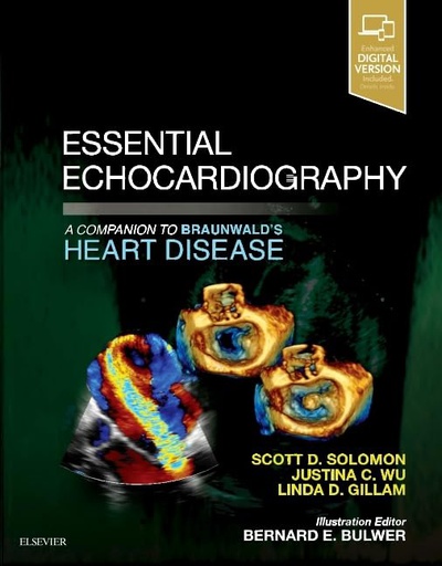 [B9780323392266] Essential Echocardiography: A Companion to Braunwald’s Heart Disease 1ed