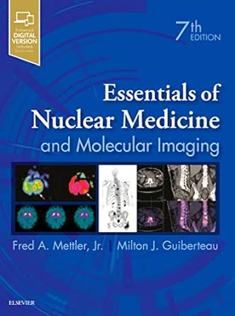 [B9780323483193] Essentials of Nuclear Medicine and Molecular Imaging: 7ed