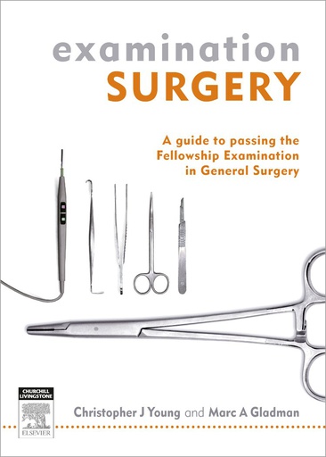 [B9780729541480] Examination Surgery: a guide to passing the fellowship examination in general surgery 1ed