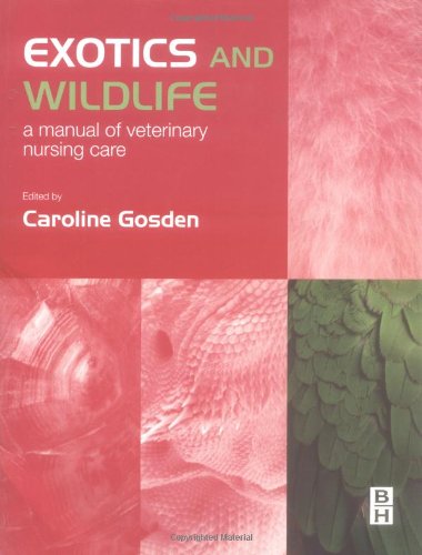 [B9780750654159] Exotics and Wildlife: A Manual of Veterinary Nursing Care 1ed