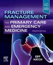 Fracture Management for Primary Care and Emergency Medicine: 4ed