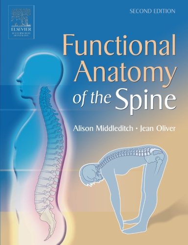 [B9780750627177] Functional Anatomy of the Spine: 2ed