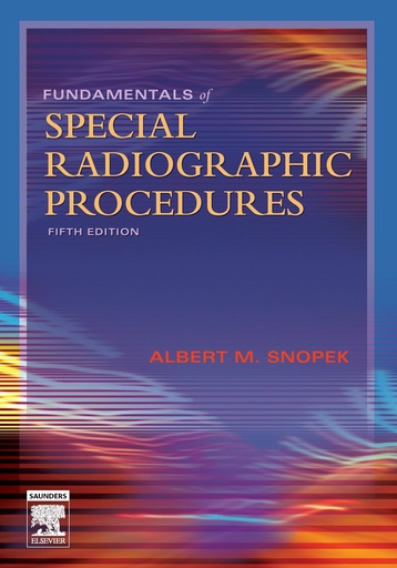 [B9780721606323] Fundamentals of Special Radiographic Procedures: 5ed