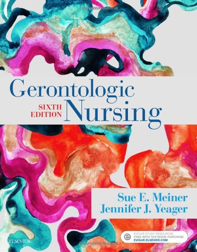 [B9780323498111] Gerontologic Nursing: 6ed