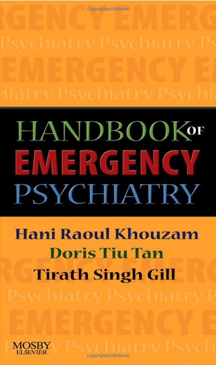 [B9780323040884] Handbook of Emergency Psychiatry: 1ed