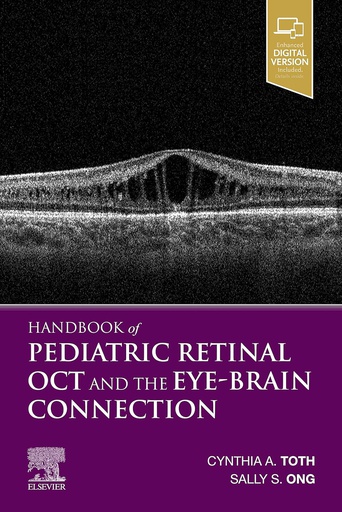 [B9780323609845] Handbook of Pediatric Retinal OCT and the Eye-Brain Connection: 1ed