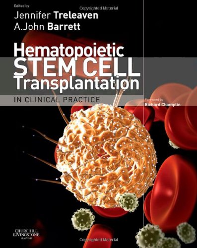 [B9780443101472] Hematopoietic Stem Cell Transplantation in Clinical Practice: 1ed